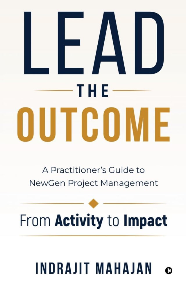 Cover of Lead the Outcome by Indrajit Mahajan
